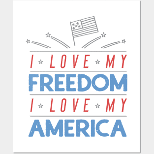 I Love My Freedom... Posters and Art